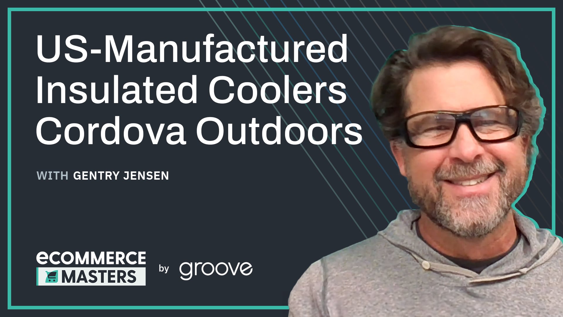 Cordova Outdoors Manufactures Insulated Coolers USA Gentry Jensen